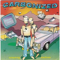 Carbonized — Screaming Machines